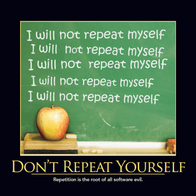 Don't Repeat Yourself